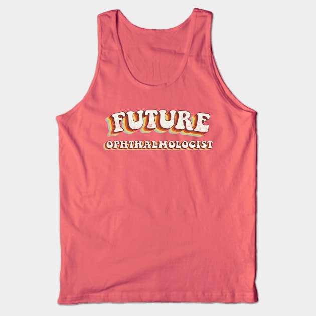 Future Ophthalmologist - Groovy Retro 70s Style Tank Top by LuneFolk